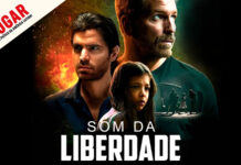 ‘Som da Liberdade’ já é o filme mais assistido em países da América Latina – 21/9 será exibido no Brasil