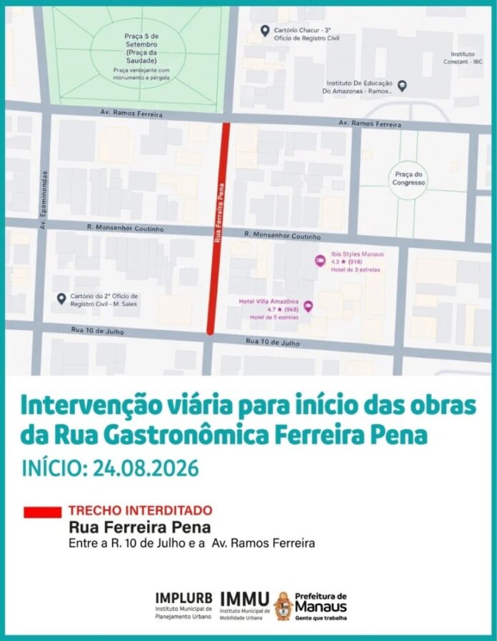 Rua Ferreira Pena em Manaus é interditada nesta segunda (24) para criação da primeira Rua Gastronômica